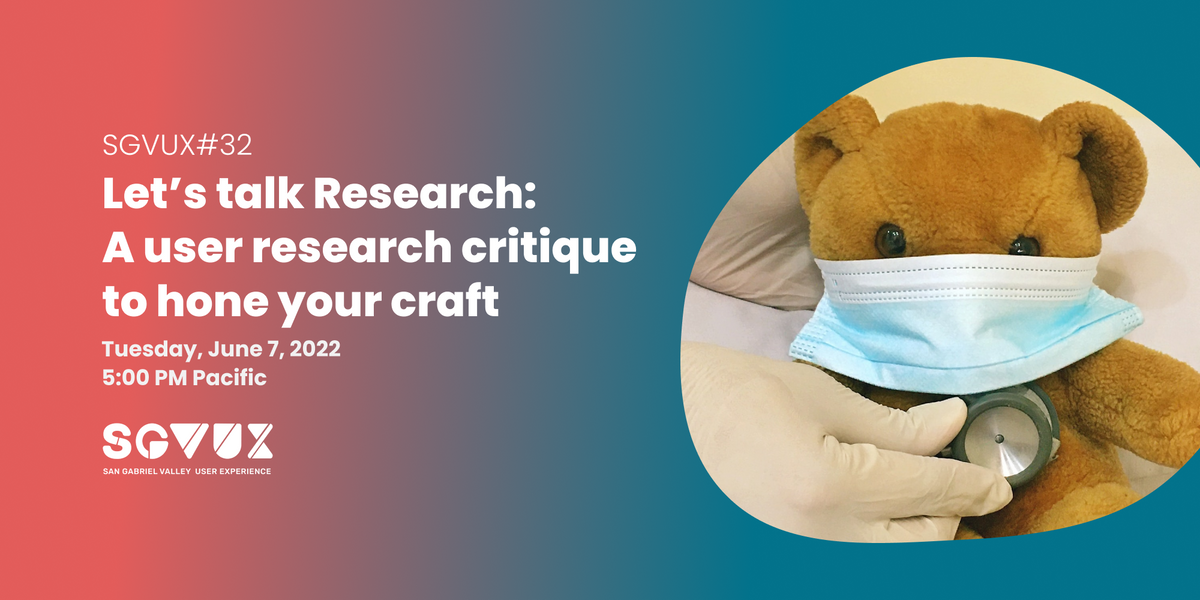 SGVUX#32: A user research critique event to hone your craft