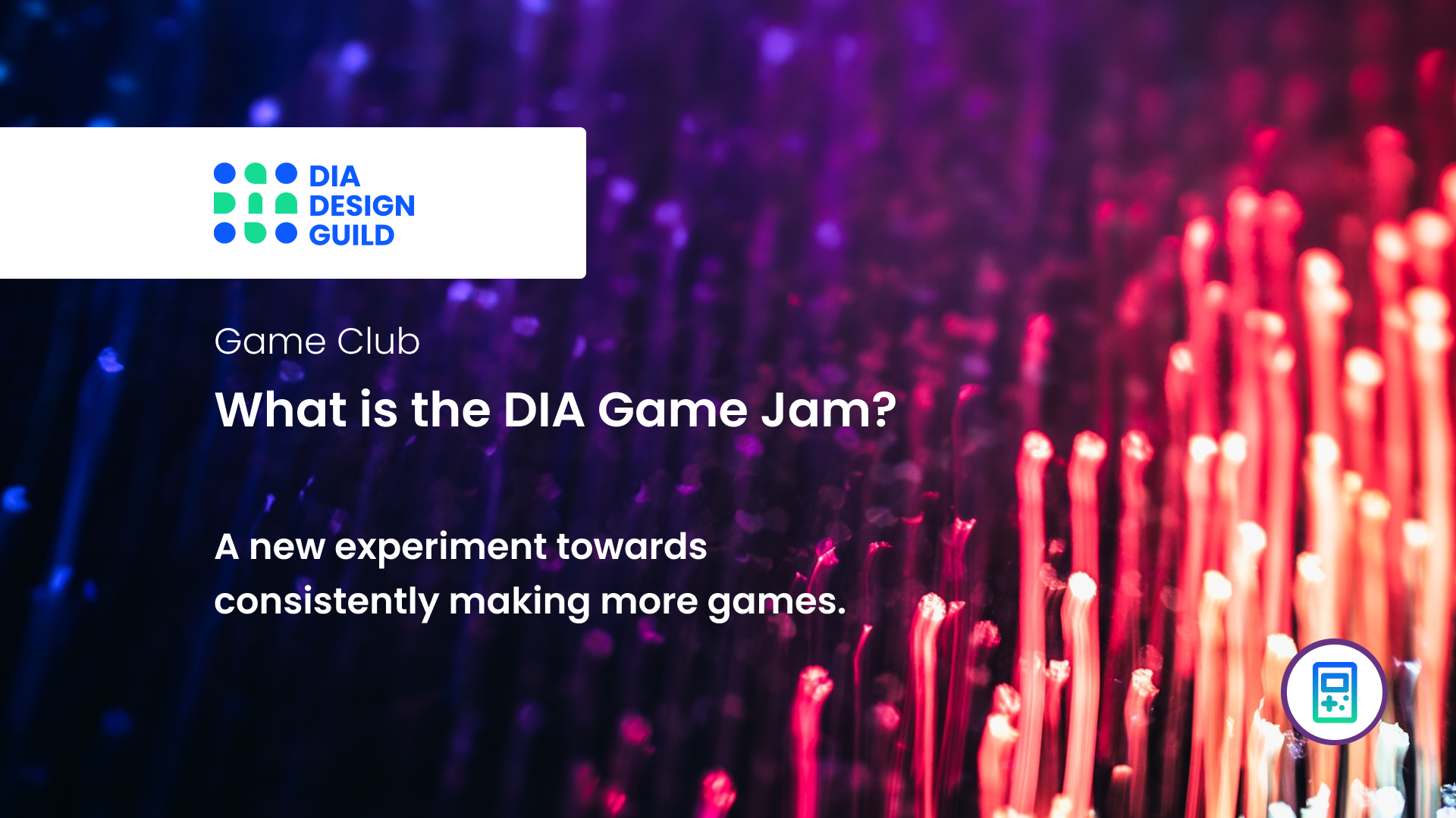 What is the DIA Game Jam?