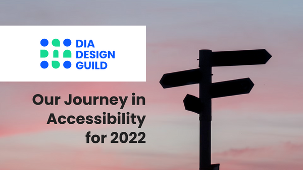Focusing on the 'A' in DIA: Our Journey in Accessibility for 2022