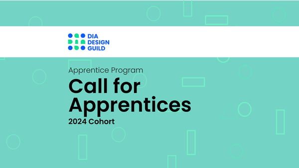 Banner announcing the DIA Design Guild Apprentice Program is now accepting applications for the 2024 cohort. 